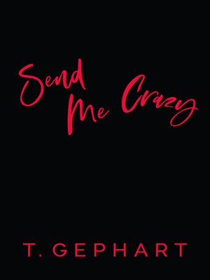 cover image of Send Me Crazy